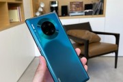华为Mate30缺点揭秘（揭秘Mate30的缺点，真实评价一览无余）